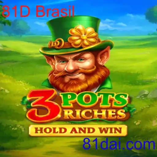 Descubra a Emoção do Jogo 3potsRiches na 81D Brasil